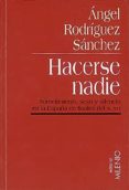 hacerse nadie (e-book pdf) (ebook)-9788497434102 hacerse nadie (e-book pdf) (ebook)-9788497434102