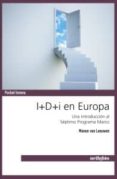 i+d+i en europa: una introduccion al septimo programa marco-manon van leeuwen-9788497454902 i+d+i en europa: una introduccion al septimo programa marco-manon van leeuwen-9788497454902