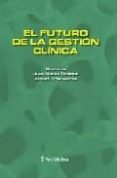 el futuro de la gestion clinica-9788497512602 el futuro de la gestion clinica-9788497512602