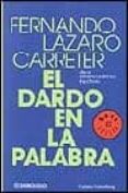 el dardo en la palabra-fernando lazaro carreter-9788497592802 el dardo en la palabra-fernando lazaro carreter-9788497592802