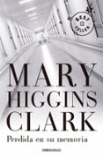 perdida en su memoria-mary higgins clark-9788497596602 perdida en su memoria-mary higgins clark-9788497596602