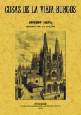 cosas de la vieja burgos (ed. facsimil)-anselmo salva-9788497610902 cosas de la vieja burgos (ed. facsimil)-anselmo salva-9788497610902
