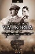 operacion valkiria-jesus hernandez-9788497635202 operacion valkiria-jesus hernandez-9788497635202
