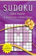 sudoku para regalar a personas maravillosas-9788497772402 sudoku para regalar a personas maravillosas-9788497772402