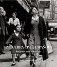 la guerra civil española: imagenes para la historia-paco elvira-9788497857802 la guerra civil española: imagenes para la historia-paco elvira-9788497857802