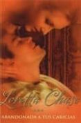 abandonada a tus caricias-loretta chase-9788497939102 abandonada a tus caricias-loretta chase-9788497939102