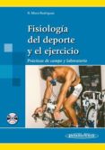 fisiologia del deporte y el ejercicio: practicas de campo y labor atorio-ricardo mora rodriguez-9788498352702 fisiologia del deporte y el ejercicio: practicas de campo y labor atorio-ricardo mora rodriguez-9788498352702