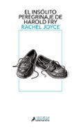 el insolito peregrinaje de harold fry-rachel joyce-9788498384802 el insolito peregrinaje de harold fry-rachel joyce-9788498384802