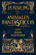 animales fantasticos y donde encontrarlos (guión original de la pelicula)-j.k. rowling-9788498387902 animales fantasticos y donde encontrarlos (guión original de la pelicula)-j.k. rowling-9788498387902