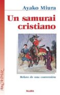 un samurai cristiano-ayako miura-9788498400502 un samurai cristiano-ayako miura-9788498400502