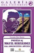 poesias de miguel hernandez para adolescentes y jovenes-german diez barrio-miguel hernandez-9788498425802 poesias de miguel hernandez para adolescentes y jovenes-german diez barrio-miguel hernandez-9788498425802