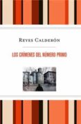 los crimenes del numero primo (ed. especial limitada)-reyes calderon-9788498676402 los crimenes del numero primo (ed. especial limitada)-reyes calderon-9788498676402