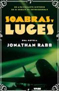 sombras y luces-jonathan rabb-9788498724202 sombras y luces-jonathan rabb-9788498724202