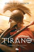 tirano: tormenta de flechas-christian cameron-9788498725902 tirano: tormenta de flechas-christian cameron-9788498725902
