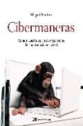 cibermaneras: comunicacion cortesia y consejos de convivencia en la red-magali benitez-9788498750102 cibermaneras: comunicacion cortesia y consejos de convivencia en la red-magali benitez-9788498750102