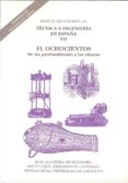 técnica e ingeniería en españa vii. el ochocientos-manuel (ed.) silva suarez-9788499112602 técnica e ingeniería en españa vii. el ochocientos-manuel (ed.) silva suarez-9788499112602