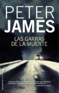 las garras de la muerte-peter james-9788499185002 las garras de la muerte-peter james-9788499185002