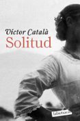 solitud-victor catala-9788499309002 solitud-victor catala-9788499309002