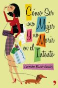 como ser mujer y no morir en el intento-carmen rico-godoy-9788499980102 como ser mujer y no morir en el intento-carmen rico-godoy-9788499980102