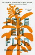 Descargas gratuitas de libros de texto e A PELE EM FLOR (Spanish Edition) DJVU CHM