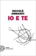 io e te-niccolo ammaniti-9788806206802 io e te-niccolo ammaniti-9788806206802