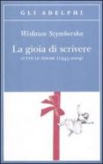 la gioia di scrivere tutte le poesie (1945-2009)-wislawa szymborska-9788845924002 la gioia di scrivere tutte le poesie (1945-2009)-wislawa szymborska-9788845924002