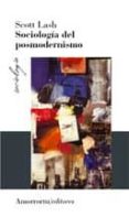sociologia del posmodernismo (2ª ed.)-scott lash-9789505181902 sociologia del posmodernismo (2ª ed.)-scott lash-9789505181902
