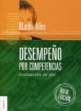 desempeño por competencias: evaluacion de 360º-martha alles-9789506415402 desempeño por competencias: evaluacion de 360º-martha alles-9789506415402