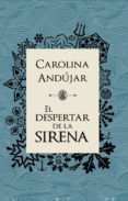 el despertar de la sirena (ebook)-carolina andujar-9789585964402 el despertar de la sirena (ebook)-carolina andujar-9789585964402