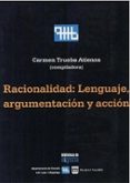 racionalidad: lenguaje, argumentacion y accion-9789688568002 racionalidad: lenguaje, argumentacion y accion-9789688568002