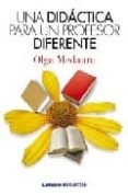 una didactica para un profesor diferente-olga medaura-9789870007302 una didactica para un profesor diferente-olga medaura-9789870007302