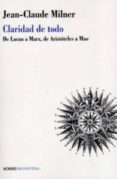 claridad de todo-jean-claude milner-9789875001602 claridad de todo-jean-claude milner-9789875001602