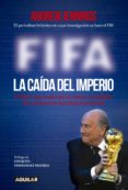 fifa. la caida del imperio (ebook)-9789877351002 fifa. la caida del imperio (ebook)-9789877351002