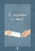 e urgente o amor (ebook)-9789897368202 e urgente o amor (ebook)-9789897368202