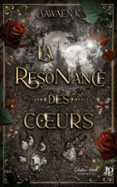 LA RÉSONANCE DES COEURS