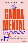 la carga mental femenina (ejemplar firmado por la autora)-samanta villar-2910022165312 la carga mental femenina (ejemplar firmado por la autora)-samanta villar-2910022165312