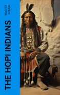 Libros de texto para descargas gratuitas. THE HOPI INDIANS  (edición en inglés) de WALTER HOUGH  in Spanish