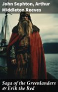 SAGA OF THE GREENLANDERS & ERIK THE RED  (edición en inglés)