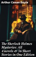 Descarga gratuita de ebook pdf THE SHERLOCK HOLMES MYSTERIES: ALL 4 NOVELS & 56 SHORT STORIES IN ONE EDITION  (edición en inglés) PDF RTF FB2 8596547681212