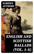 Descarga de archivos de ebooks ENGLISH AND SCOTTISH BALLADS (VOL. 1-8)  (edición en inglés)