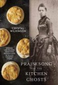 PRAISESONG FOR THE KITCHEN GHOSTS-16648301-otro-formato