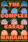 Kindle descargar libros gratis THE COMPLEX de Karan Mahajan 9780593832912 MOBI (Literatura española)