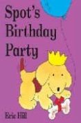 spot s birthday party-eric hill-9780723254812 spot s birthday party-eric hill-9780723254812