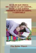no dejes que crezca sin la magia de los cuentos... (ebook)-9781291327212 no dejes que crezca sin la magia de los cuentos... (ebook)-9781291327212
