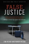 FALSE JUSTICE