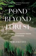 THE POND BEYOND THE FOREST