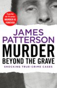 murder beyond the grave murder is forever (vol. 3)-james patterson-9781787460812 murder beyond the grave murder is forever (vol. 3)-james patterson-9781787460812