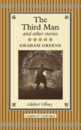 the third man and other stories-graham greene-9781907360312 the third man and other stories-graham greene-9781907360312