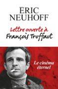 LETTRE OUVERTE À FRANÇOIS TRUFFAUT  (edición en francés)