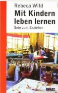 mit kindern leben lernen-rebeca wild-9783407228512 mit kindern leben lernen-rebeca wild-9783407228512